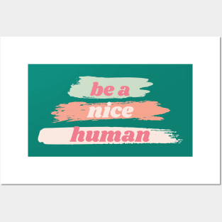 Be a nice human Brush Posters and Art